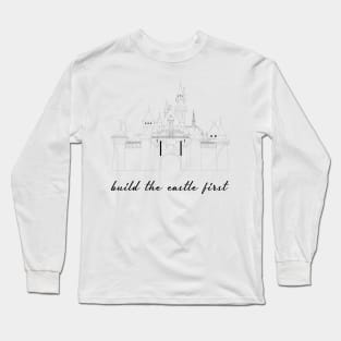 Build the Castle First black outline Long Sleeve T-Shirt